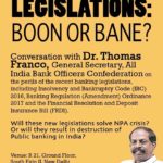 New Banking Legislations: Boon or Bane?