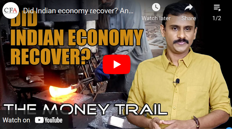 Did Indian economy recover? And other stories from financial world | THE MONEY TRAIL