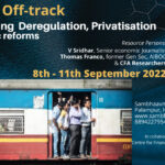 Economy Off-track – Understanding Deregulation, Privatization, and economic reforms
